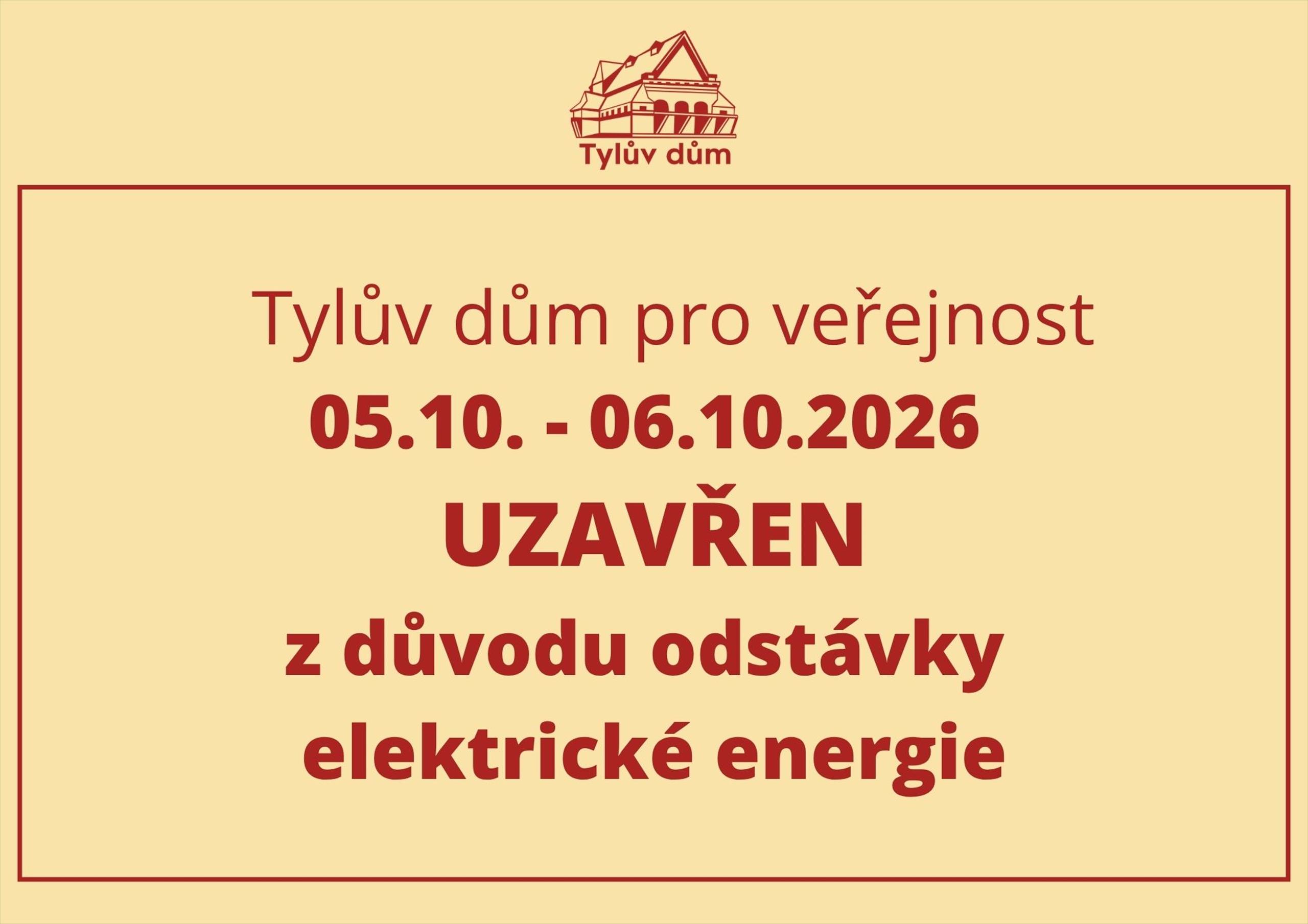 Informace - Tylův dům pro veřejnost uzavřen 